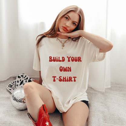 Build Your Own - Tshirt