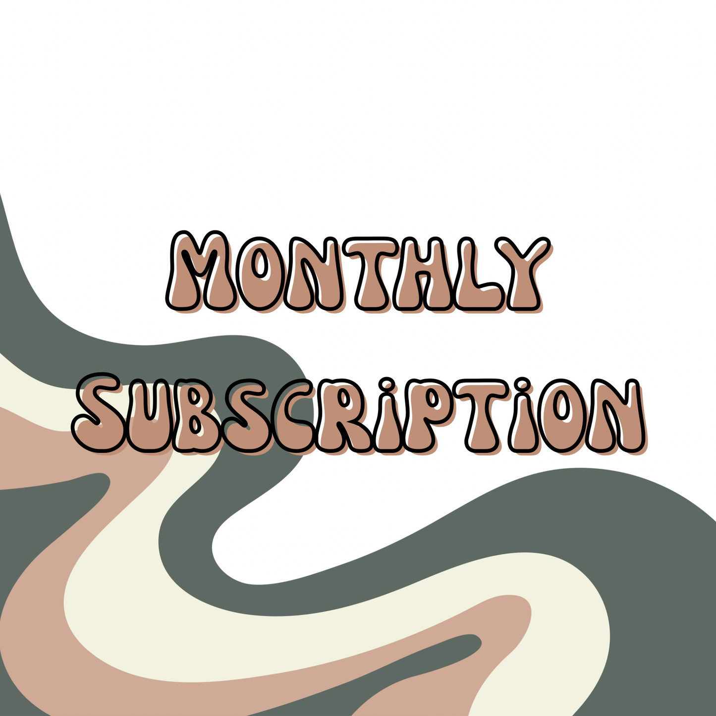 Monthly Subscription